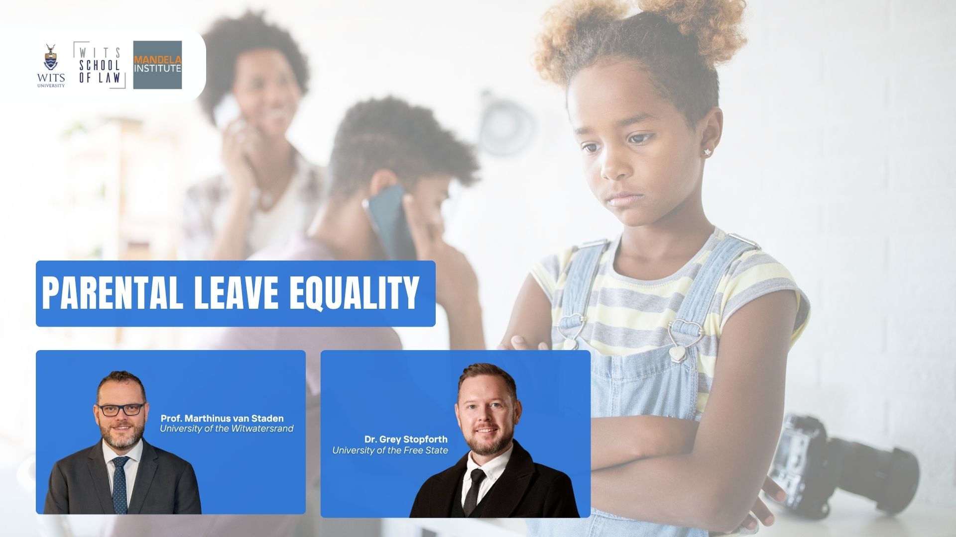 Promotional webinar graphic on parental leave equality, featuring a child in the foreground, a family scene in the background, and speaker profiles from South African universities.